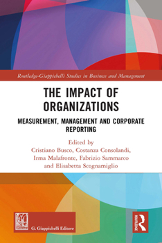 Hardcover The Impact of Organizations: Measurement, Management and Corporate Reporting Book