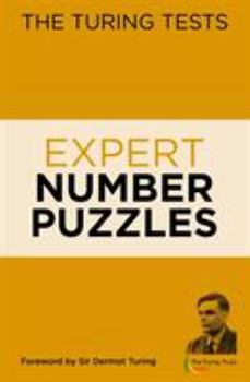 Paperback The Turing Tests Expert Number Puzzles (The Turing Tests puzzles) Book