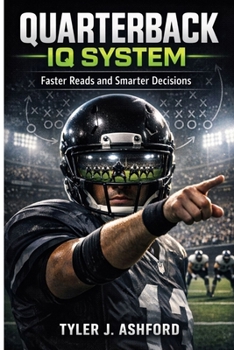 Quarterback IQ system: Faster reads and smarter decisions