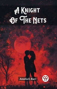 Paperback A Knight Of The Nets Book