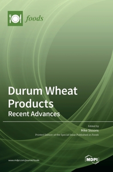 Hardcover Durum Wheat Products: Recent Advances Book