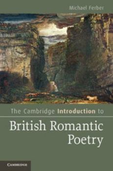 The Cambridge Introduction to British Romantic Poetry - Book  of the Cambridge Introductions to Literature