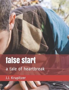 Paperback false start: a tale of heartbreak Book