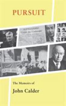 Paperback Pursuit: The Memoirs of John Calder Book