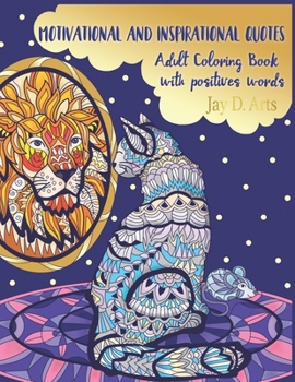 Motivational and Inspirational quotes: Adult coloring book with positive words