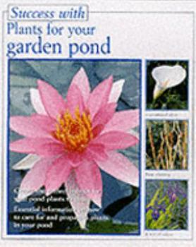 Paperback Success with Plants for Your Garden Pond Book