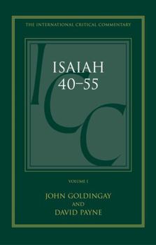 Hardcover Isaiah 40-55 Vol 1 (ICC): A Critical and Exegetical Commentary Book