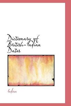 Paperback Dictionary of British-Indian Dates Book