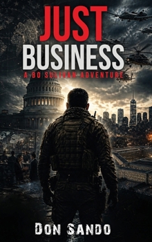 Hardcover Just Business: A Bo Sullivan Adventure Book