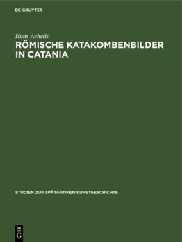 Hardcover Römische Katakombenbilder in Catania [German] Book