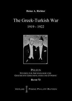 Hardcover The Greek-Turkish War 1919-1922 Book