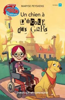 Un chien à l'école des gars - Book #12 of the L'école des gars