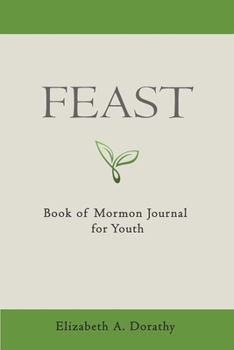 Feast: Book of Mormon Journal for Youth