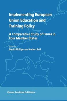 Paperback Implementing European Union Education and Training Policy: A Comparative Study of Issues in Four Member States Book