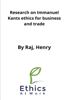 Paperback Research on Immanuel Kants ethics for business and trade Book