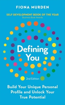 Paperback Defining You: How to Profile Yourself and Unlock Your Full Potential Book