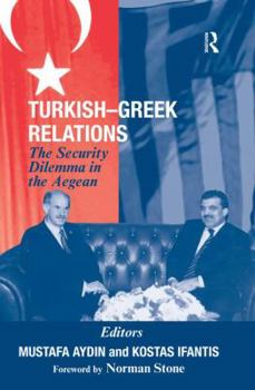 Paperback Turkish-Greek Relations: The Security Dilemma in the Aegean Book