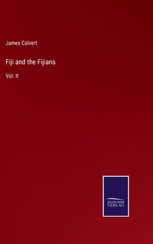 Hardcover Fiji and the Fijians: Vol. II Book