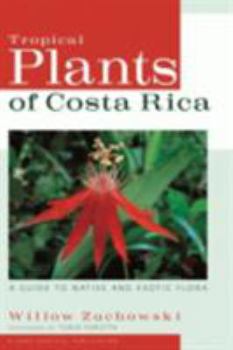 A Guide to Tropical Plants of Costa Rica - Book  of the Zona Tropical Publications