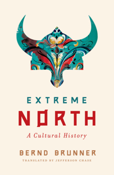 Hardcover Extreme North: A Cultural History Book