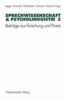 Paperback Sprechwissenschaft & Psycholinguistik 3: Beiträge Aus Forschung Und PRAXIS [German] Book