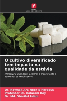 O cultivo diversificado tem impacto na qualidade da estévia (Portuguese Edition)