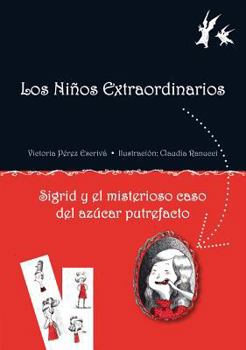 Hardcover Sigrid y el Misterioso Caso del Azucar Putrefacto [Spanish] Book