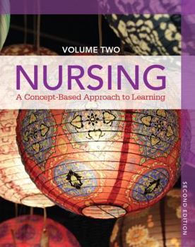 Hardcover Nursing, Volume II: A Concept-Based Approach to Learning Book
