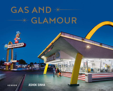 Hardcover Gas and Glamour: Roadside Architecture in Los Angeles Book