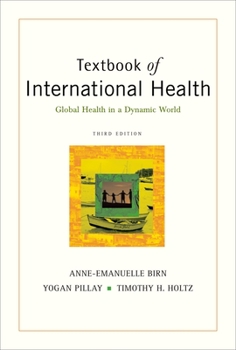 Hardcover Textbook of International Health: Global Health in a Dynamic World Book