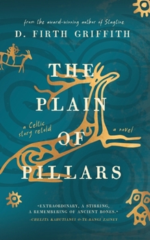 Paperback The Plain of Pillars: A Celtic Story Retold Book