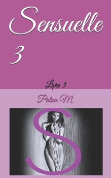Paperback Sensuelle 3: Livre 3 [French] Book