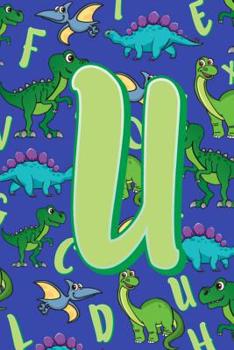 Paperback U: Dinosaur Alphabet Practice Writing Book for Kids Book
