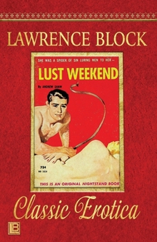 Paperback Lust Weekend: Collection of Classic Erotica - Book 28 Book