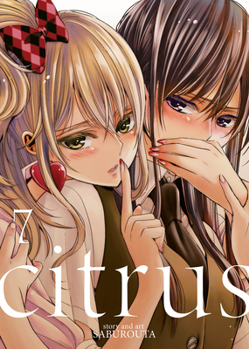 citrus 7 - Book #7 of the Citrus