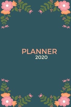 Planner 2020: Weekly & Monthly Planner, Calendar, Goal Planner, Agenda, Diary, 12 Month Journal, Monthly Calendar, To Do Planner (Planner Organizer)