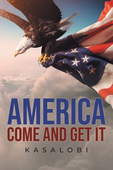 Paperback America Come And Get It Book