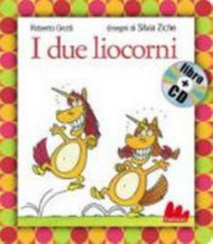 Hardcover Gallucci: I Due Liocorni Libro + CD (Small Board Book) (Italian Edition) [Italian] Book