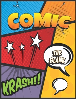 Paperback The Blank Comic Book: A Large Sketchbook for Kids and Adults, Create Your Own Comics - Manga and Anime, Variety of Templates Blank Pages Boo Book