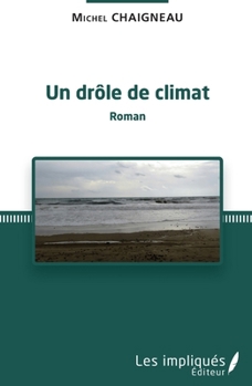 Paperback Un drôle de climat [French] Book