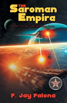 Paperback The Saromen Empire: Book 2 of the Time Messenger Series Book