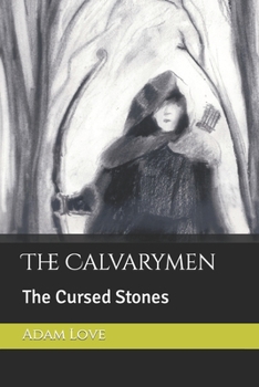 Paperback The Calvarymen: The Cursed Stones Book