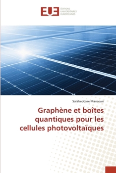 Paperback Graphène et boîtes quantiques pour les cellules photovoltaïques [French] Book