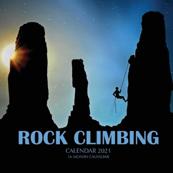 Paperback Rock Climbing Calendar 2021: 16 Month Calendar Book