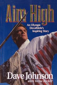 Paperback Aim High: An Olympic Decathlete's Inspiring Story Book
