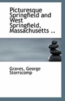 Paperback Picturesque Springfield and West Springfield, Massachusetts .. Book