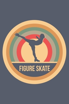 Figure Skate: Retro Vintage Eiskunstlauf Terminplaner A5 mit Wochenkalender & Monatsplaner 2020 - Geschenk für Eiskunstläufer (German Edition)
