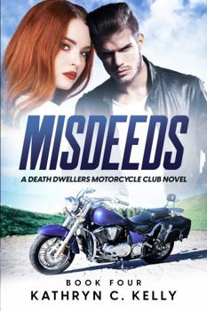 Misdeeds (Death Dwellers MC Book 2.5) - Book #2.5 of the Death Dwellers MC