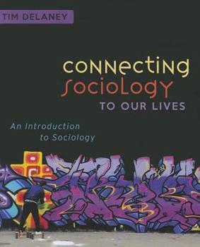 Paperback Connecting Sociology to Our Lives: An Introduction to Sociology Book