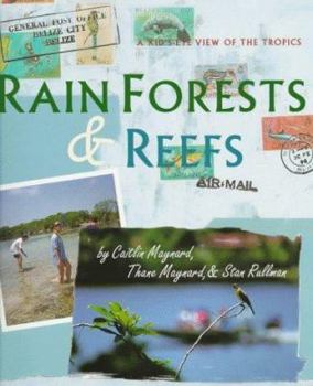Paperback Rain Forests and Reefs: A Kid's Eye View of the Tropics Book